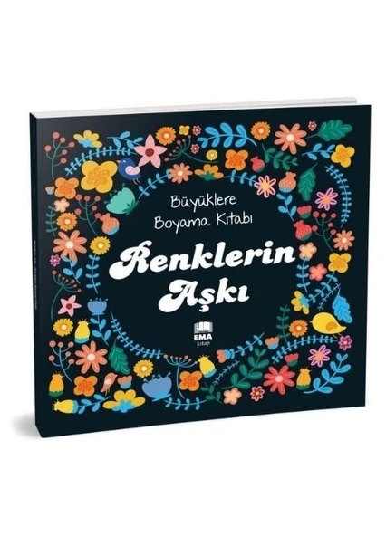 BÜYÜKLERE BOYAMA KİTABI RENKLERİN AŞKI