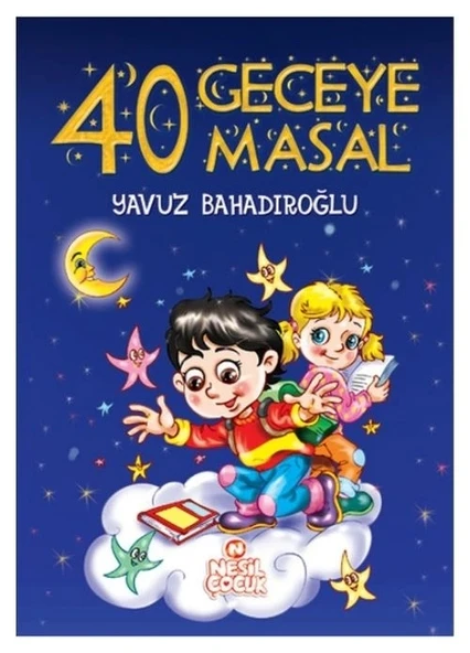 40 GECEYE 40 MASAL NESİL ÇOCUK