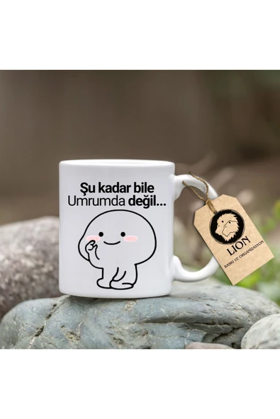 Lion Baskı ve Organizasyon  Umrumda değil baskılı kupa