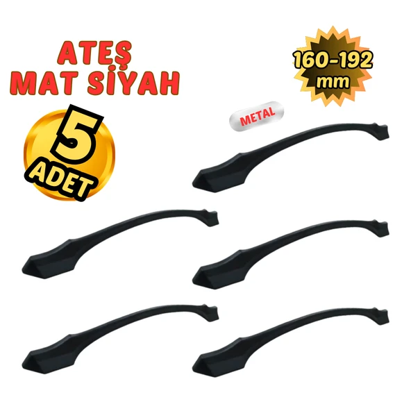 5 Adet Metal Ateş Mobilya Çekmece Dolap Kulpu Mat Siyah 160-192mm