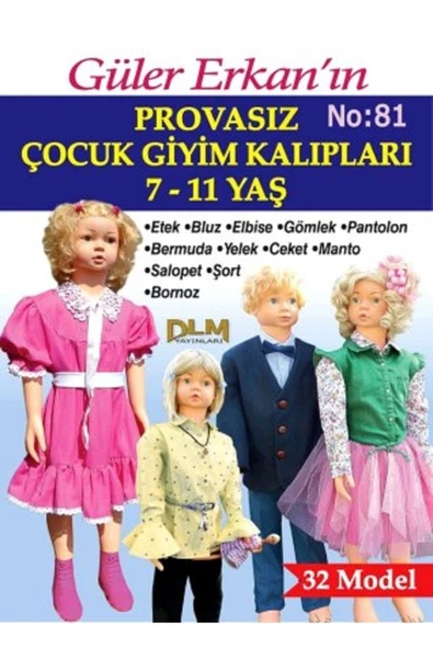 Dilem Yayınları Güler Erkan Provasız Çocuk Giyim Kalıpları ( 6-11 Yaş) No: 81 ürün görseli 1
