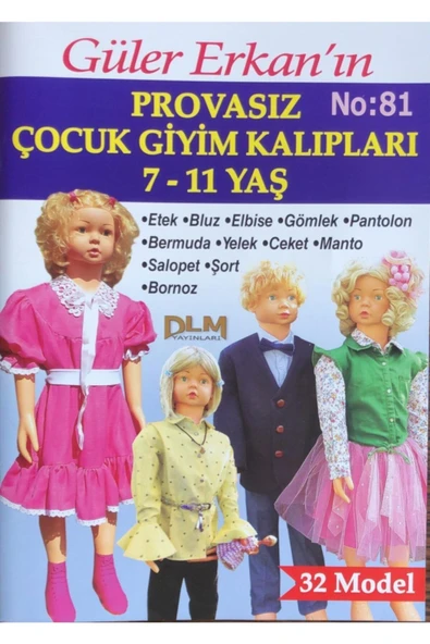 Dilem Yayınları Güler Erkan Provasız Çocuk Giyim Kalıpları (no 81) 7-11 Yaş No 81 ürün görseli 1