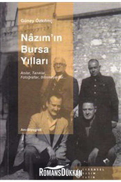 Evrensel Basım Yayın Nâzım'ın Bursa Yılları  Anılar Tanıklar Fotoğraflar  Bilinmeyenler