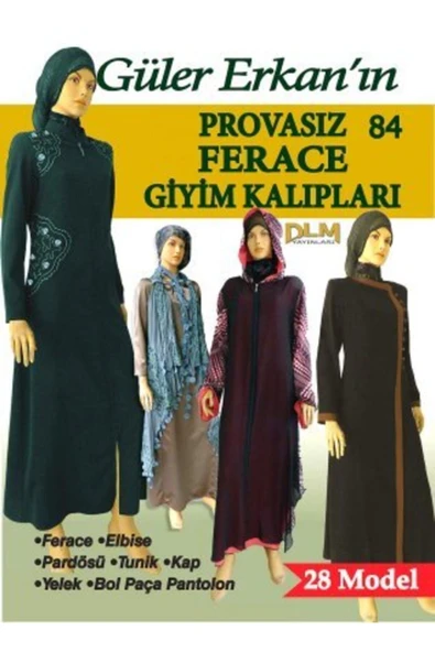 Dilem Yayınları Güler Erkan Provasız Ferace Giyim Kalıpları No:84