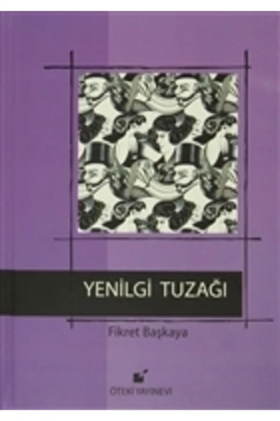 Öteki Yayınevi Yenilgi Tuzağı - Fikret Başkaya