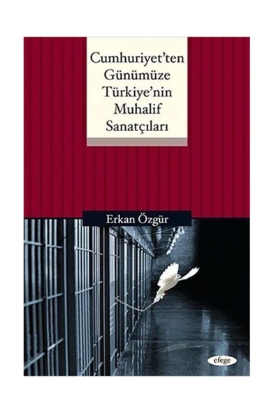 Efege Yayınevi Cumhuriyet'ten Günümüze Türkiye'nin Muhalif Sanatçıları