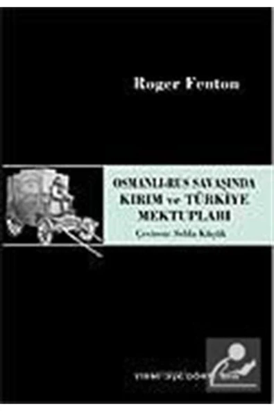 Yirmidört Yayınevi Osmanlı-rus Savaşında Kırım Ve Türkiye Mektupları