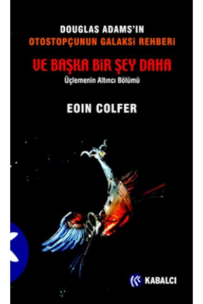 Kabalcı Yayınevi Ve Başka Bir Şey Daha / Eoin Colfer / Kabalcı Yayınevi / 9789759971991