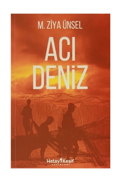Hatay Keşif Yayınları Mutlu Güney - M. Ziya Ünsel