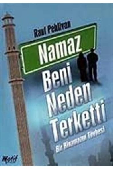Motif Yayınları Namaz Beni Neden Terketti