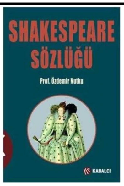 Kabalcı Yayınevi Shakespeare Sözlüğü