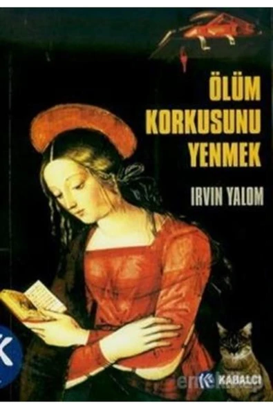Kabalcı Yayınevi Ölüm Korkusunu Yenmek - Irvın Yalom - Kabalcı