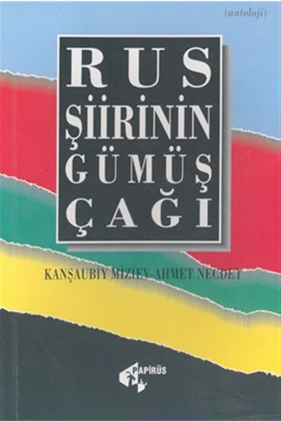 Papirüs Yayınevi Rus Şiirinin Gümüş Çağı - Kanşaubiy Miziev