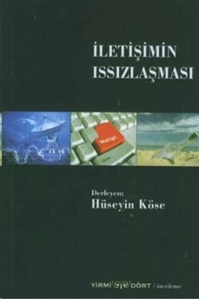 Yirmidört Yayınevi Iletişimin Issızlaşması