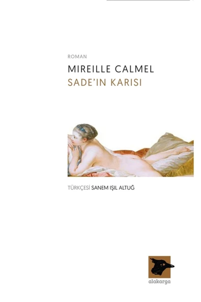 Alakarga Sanat Yayınları Sade'in Karısı Mireille Calmel