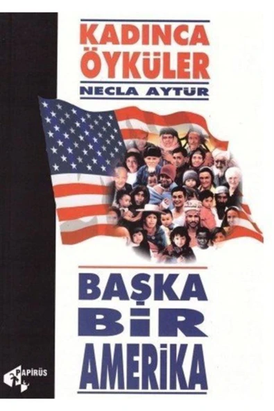 Papirüs Yayınevi Başka Bir Amerika Kadınca Öyküler