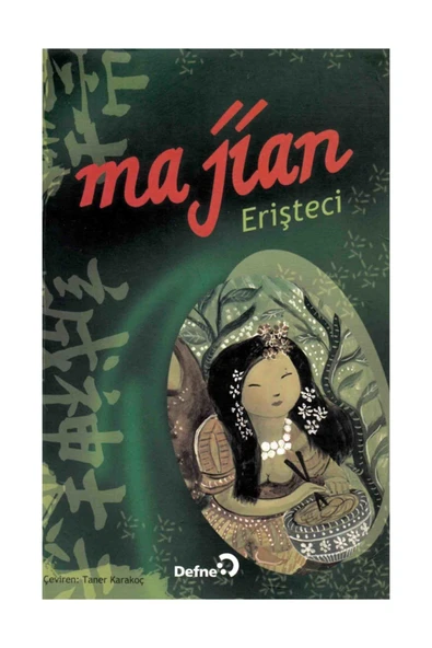Defne Yayınları Erişteci  Ma Jian