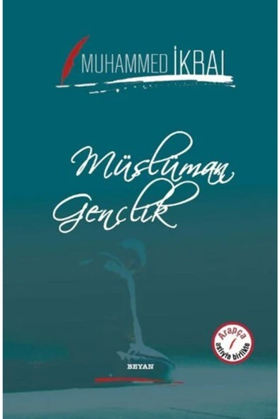 Beyan Yayınları Müslüman Gençlik (İKİ DİL BİR KİTAP - ARAPÇA-TÜRKÇE)