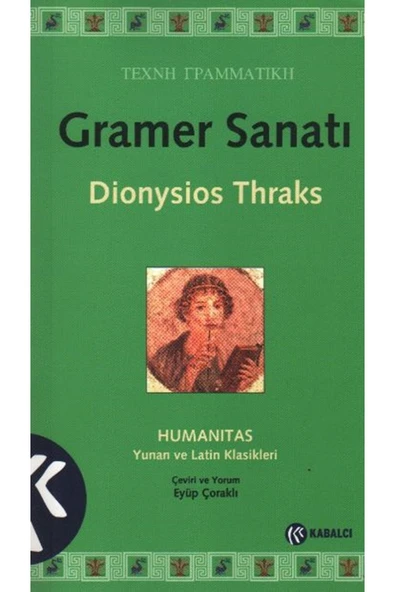 Kabalcı Yayınları Gramer Sanatı kitabı Dionysios Thraks  Kabalcı Yayınevi