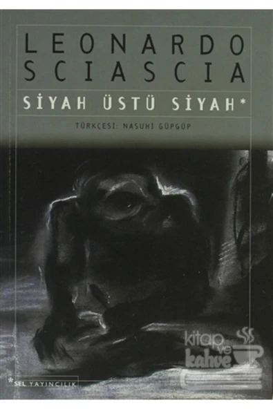 Sel Yayıncılık Siyah Üstü Siyah Leonardo Sciascia