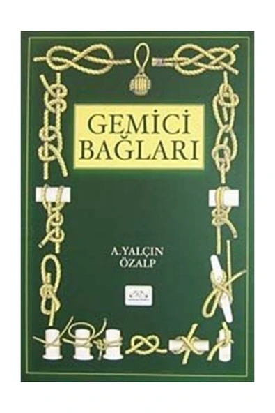 Denizler Kitabevi Gemici Bağları - A. Yalçın Özalp ürün görseli 1