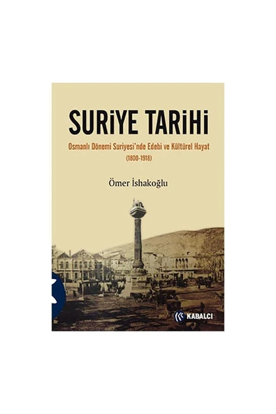 Kabalcı Yayınları Suriye Tarihi Ömer Ishakoğlu