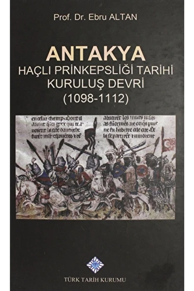 Türk Tarih Kurumu Yayınları Antakya / Ebru Altan / / 9789751635020