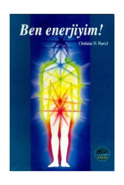 Arion Yayınevi Ben Enerjiyim - Chislaine D. Martel