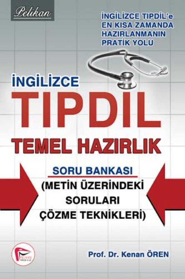İngilizce Tıpdil Temel Hazırlık Soru Bankası - Metin Üzerindeki Soruları Çözme Teknikleri