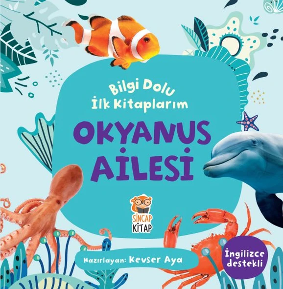 Okyanus Ailesi Bilgi Dolu İlk Kitaplarım KEVSER AYA