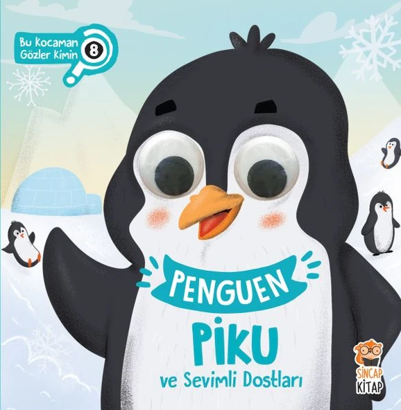 Bu Kocaman Gözler Kimin 8 Penguen Piku ve Sevimli Dostları ASİYE ASLI ASLANER