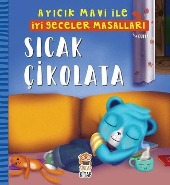 Sıcak Çikolata Ayıcık Mavi İle İyi Geceler Masalları MELEK DİNÇER