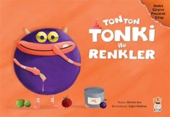 Tonton Tonki İle Renkler Delikli Sürpriz Pencereli Kitap KEVSER AYA