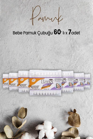 Lux Bebe Pamuk Çubuğu 60' lı x 7 Adet