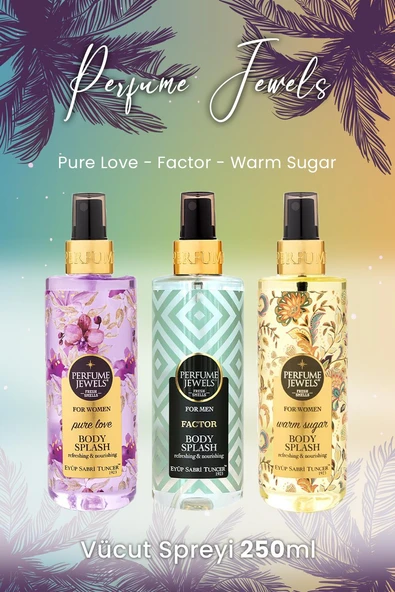 Eyüp Sabri Tuncer Vücut Spreyi Pure Love, Factor ve Warm Sugar
