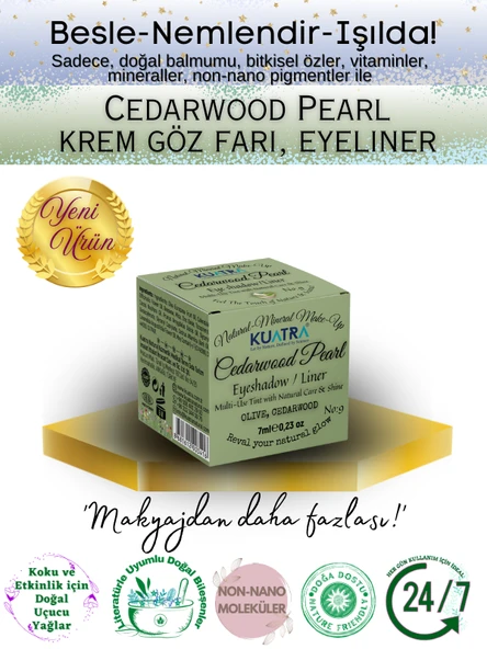 Cedarwood Pearl Krem Far, Eyeliner Doğal İçerikli, (Makyaj Beraberinde Çok Değerli Besleyici Cilt Bakımı)