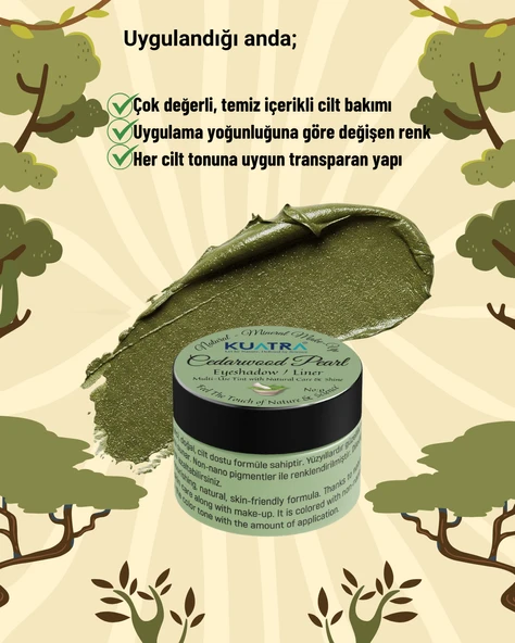 Cedarwood Pearl Krem Far, Eyeliner Doğal İçerikli, (Makyaj Beraberinde Çok Değerli Besleyici Cilt Bakımı) - 6