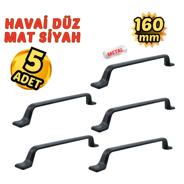 5 Adet Metal Havai Düz Mobilya Çekmece Dolap Kulpu Mat Siyah 160mm