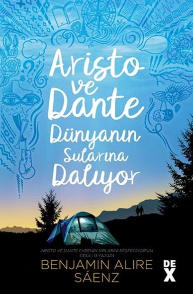 Aristo Ve Dante Dünyanın Sularına Dalıyo BENJAMIN ALIRE SÁENZ