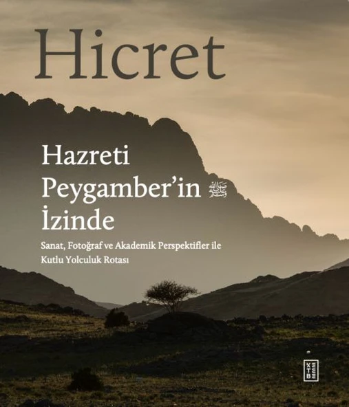 Hicret - Hazreti Peygamber in İzinde - 1