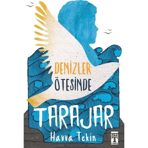 DENİZLER ÖTESİNDE TARAJAR  HAVVA TEKİN  TİMAŞ