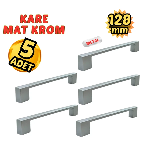 5 Adet Metal Kare Mobilya Çekmece Dolap Kulpu Mat Krom 128mm
