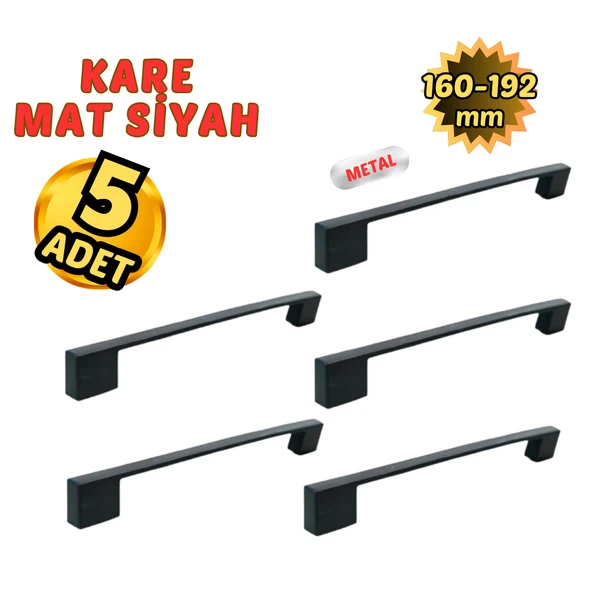5 Adet Metal Kare Mobilya Çekmece Dolap Kulpu Mat Siyah 160-192mm