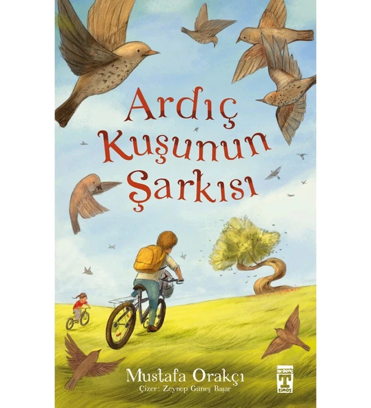 ARDIÇ KUŞUNUN ŞARKISI  MUSTAFA ORAKÇI  TİMAŞ
