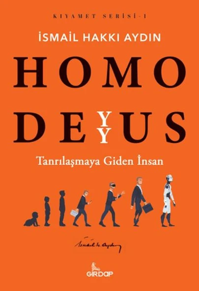 Homo Deyyus;Tanrılaşmaya Giden İnsan    