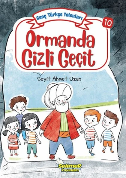Genç Türkçe Yolcuları - Ormanda Gizli Geçit
