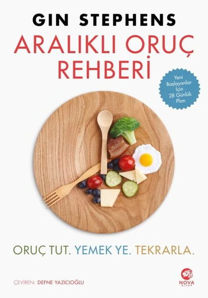 Aralıklı Oruç Rehberi - Oruç Tut. Yemek Ye. Tekrarla - 1