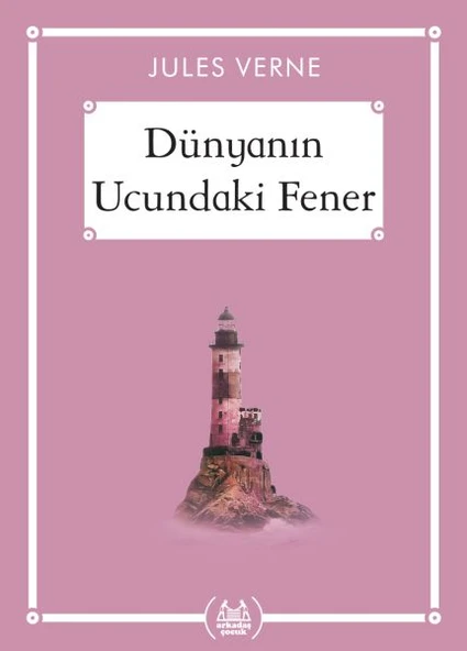 Dünyanın Ucundaki Fener - Gökkuşağı Cep Kitap Dizisi - 1