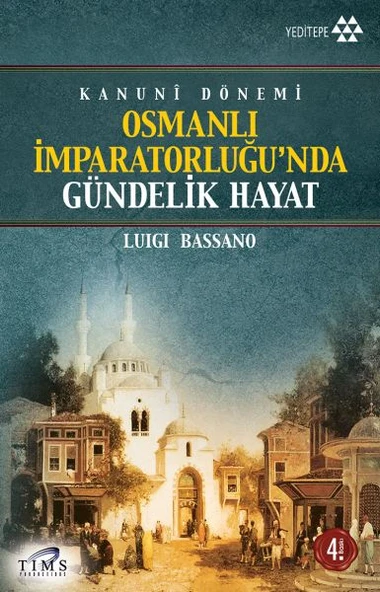 Osmanlı İmparatorluğu nda Gündelik Hayat