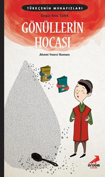 Türkçe nin Muhafızları 5 - Gönüllerin Hocası